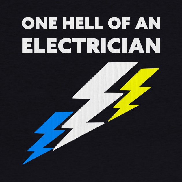 One Hell Of An Electrician by Horisondesignz